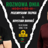 Rozmowa Dnia – Krystian Barnaś